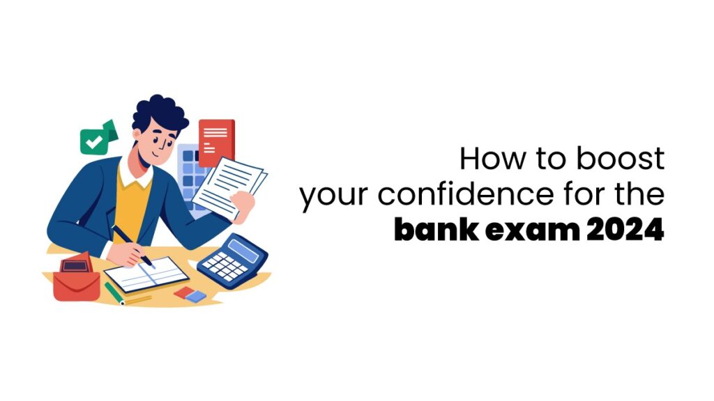 tips to boost your confidence for bank exam