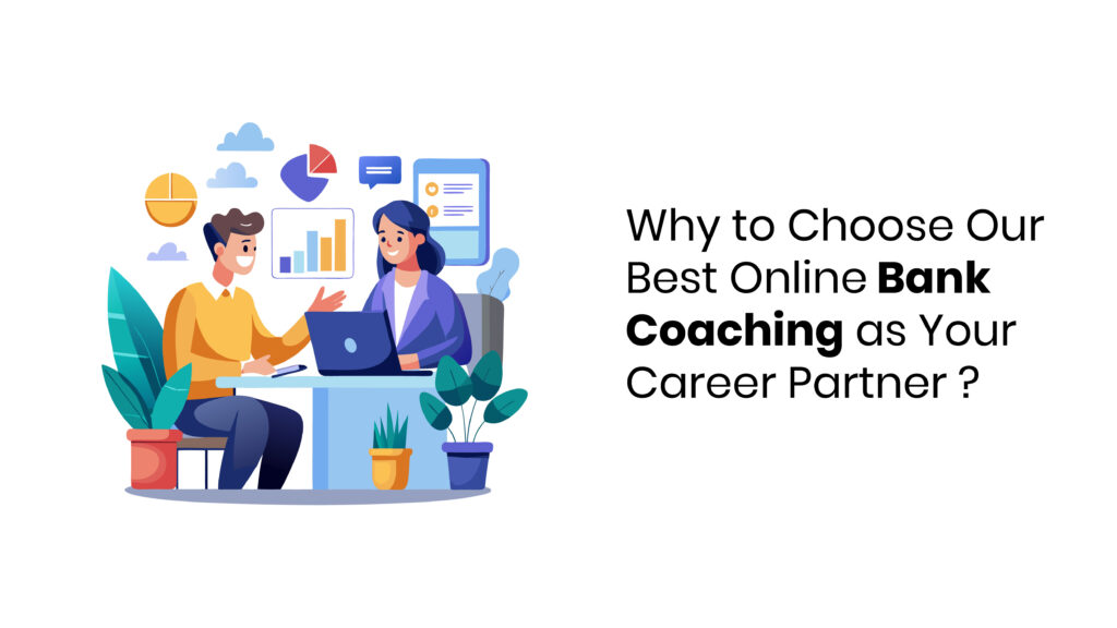 why choose best online bank coaching