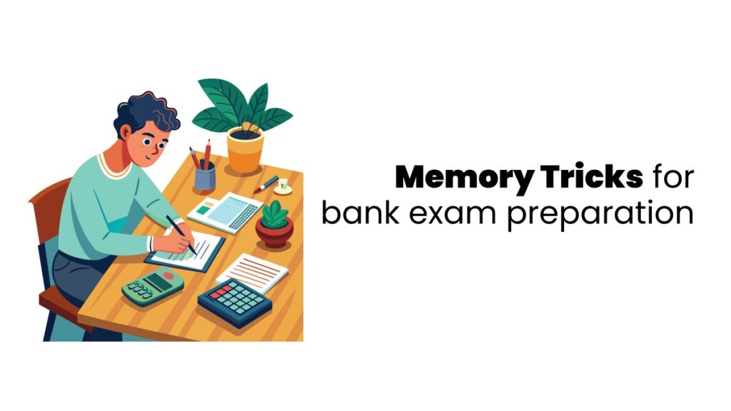 Memory Tricks for Bank Exam Preparation