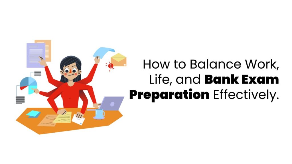 balancing work and bank exam preparation - featured image